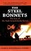 The Steel Bonnets: The Story of the Anglo-Scottish Border Reivers