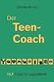 Der Teen-Coach: NLP-Tipps f�r Jugendliche