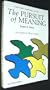 The Pursuit of Meaning: Viktor Frankl, Logotheraphy, and Life