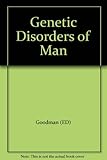 Genetic disorders of man