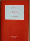 Henry VII, 1457-1509 : the first Tudor king : monarchy at the end of the Middle Ages