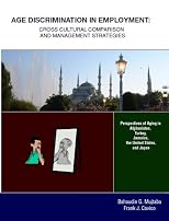 Age Discrimination in Employment: Cross Cultural Comparison and Management Strategies