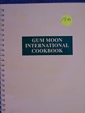 Gum Moon International Cookbook