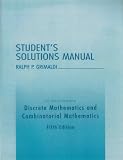 Student Solutions Manual for Discrete and Combinatorial Mathematics (World Student)