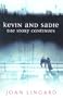 Kevin and Sadie: The Story Continues