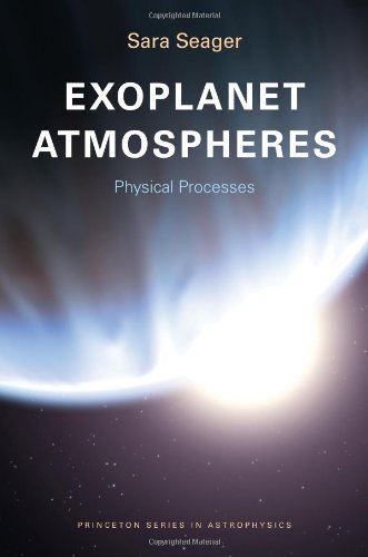 exoplanet atmospheres physical processes princeton series in astrophysics