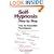 Self-hypnosis Step by Step: The 30 Essential Techniques