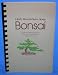 Herb Gustafson Does Bonsai