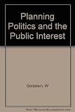 Planning, politics, and the public interest