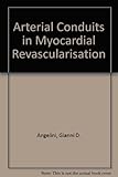 Arterial conduits in myocardial revascularization