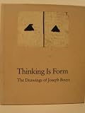 Thinking Is Form: The Drawings of Joseph Beuys
