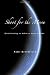 Shoot for the Moon: Goal Setting to Achieve Your Dreams