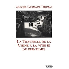 La Travers�e de la Chine � la vitesse du printemps
