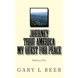 Journey Thru America My Quest For Peacedi Gary L Beer