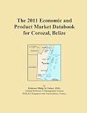 The 2011 Economic and Product Market Databook for Corozal, Belize