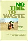 No time to waste : poverty and the global environment