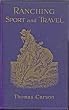 eBook of Ranching, Sport, and Travel