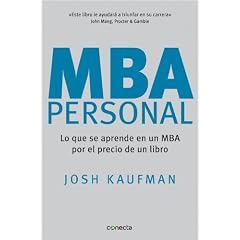 MBA Personal: Lo que se aprende en un MBA por el precio de un libro