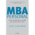 MBA Personal: Lo que se aprende en un MBA por el precio de un libro