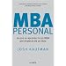MBA Personal: Lo que se aprende en un MBA por el precio de un libro