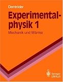 Experimentalphysik 1 - Mechanik und W&auml;rme - Wolfgang Demtr&ouml;der