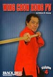 Wing Chun Kung Fu Vol. 4 with William M. Cheung
