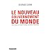 Le nouveau gouvernement du monde : Id�ologies, structures, contre-pouvoirs