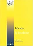 Le bonheur : Poème allégorique par Helvétius Le bonheur : Poème allégorique par Helvétius