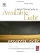 Digital Photography in Available Light: Essential Skills, Third Edition (Photography Essential Skills) (Photography Essential Skills) by Mark Galer