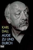 Auge zu und durch - Karl Dall