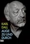 Auge zu und durch