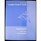 Trigonometry Complete Solutions Guide 7th Ed. by  Larson/Hostetler