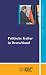 Politische Kultur in Deutschland. by Colleen Politano ISBN 3899740785