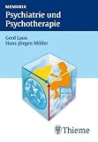 Memorix Psychiatrie und Psychotherapie - Gerd Laux, Hans-J&uuml;rgen M&ouml;ller