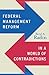 Federal Management Reform in a World of Contradictions (Public Management and Change)