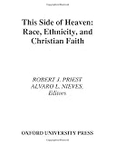 This Side of Heaven: Race, Ethnicity, and Christian Faith image