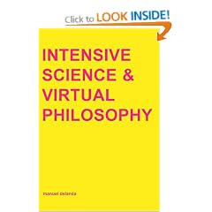 Intensive Science and Virtual Philosophy
