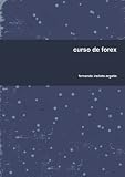 Curso De Forex (Spanish Edition)