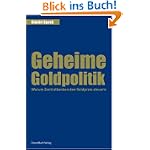 #5: Geheime Goldpolitik. Warum die Zentralbanke&hellip;