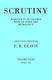 Scrutiny: A Quarterly Review vol. 18 1951-52