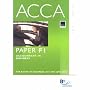 ACCA (New Syllabus) - F1 Accountant in Business: Study Text