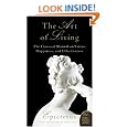 Art of Living: The Classical Manual on Virtue, Happiness, and Effectiveness