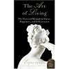 "The Art of Living": The Classical Manual on Virtue, Happiness, and Effectiveness (Plus)