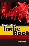 Encyclopedia of Indie Rock