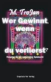 Wer gewinnt, wenn du verlierst?: Das Buch gegen die Spielautomatensucht