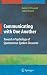 Books : Communicating with One Another: Toward a Psychology of Spontaneous Spoken Discourse (Cognition and Language: A Series in Psycholinguistics)