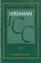 Jeremiah: 1-25 (International Critical Commentary)