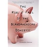 the rise  fall of the scandamerican domestic stories