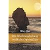Die Wiederentdeckung weiblicher Spiritualit�t