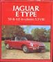 Jaguar E-Types: 3.8 And 4.2 6-Cylinder:  5.4 V-12